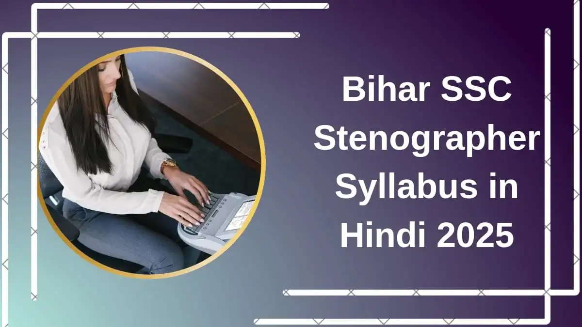 Bihar SSC Stenographer Syllabus 2025
