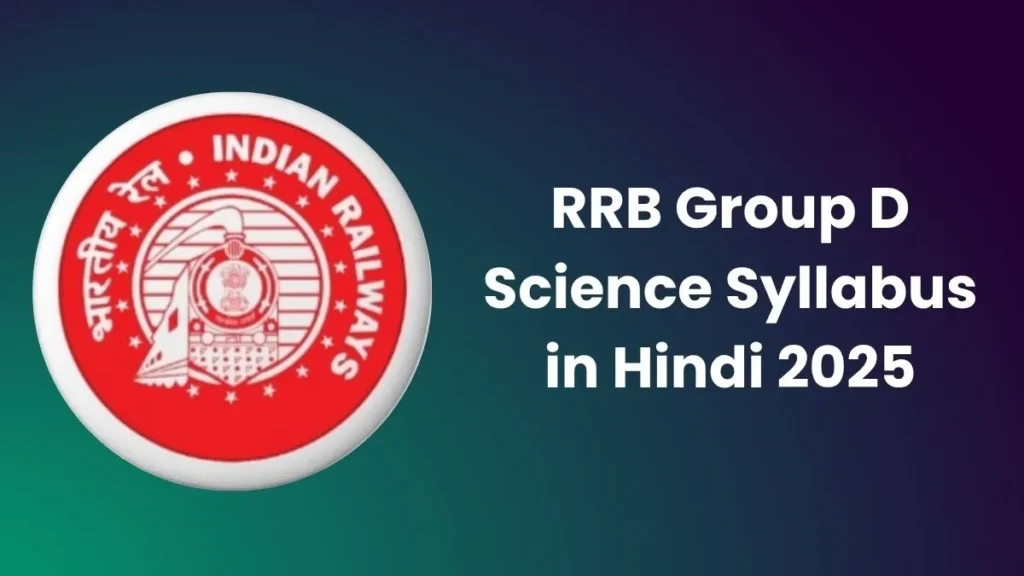 RRB Group D Science Syllabus