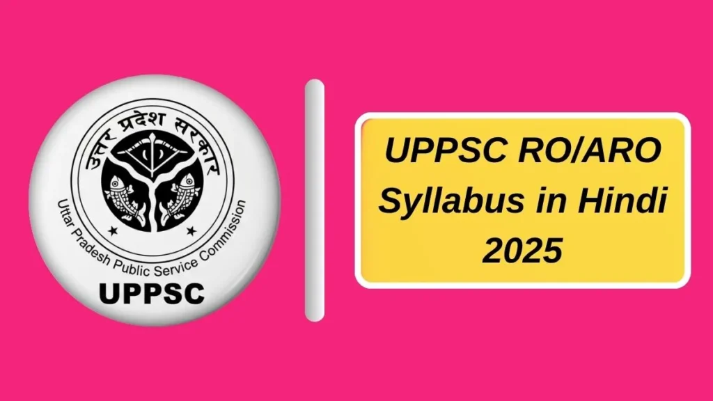 UPPSC RO/ARO Syllabus pdf in Hindi 2025